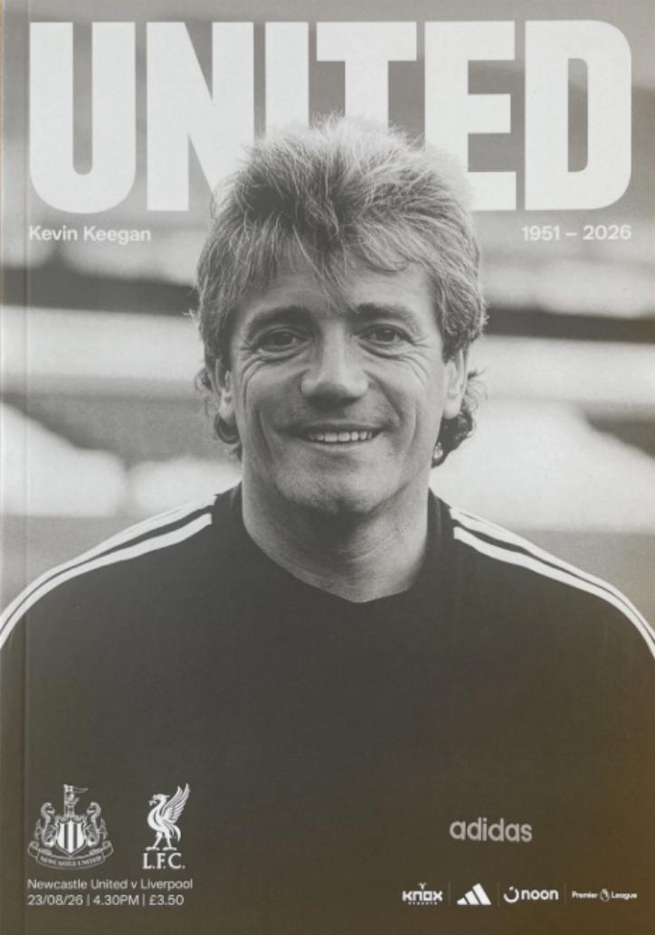 NEWCASTLE UNITED v LIVERPOOL 2026/27 (KEVIN KEEGAN TRIBUTE)